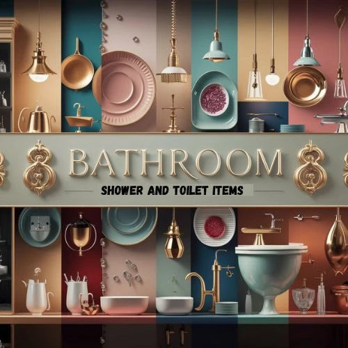 BATHROOM, SHOWERS & TOILET ITEMS